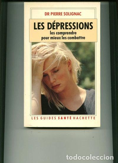 Libros: Les d&eacute;pressions: les comprendre pour mieux les combattre- 9782010168352