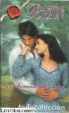 Livres: Les chemins du coeur- 9782280163460