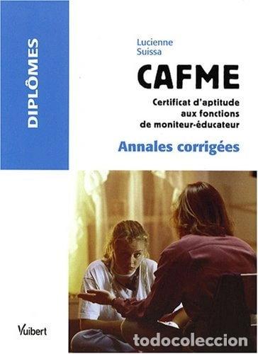 Libros: CAFME, Certificat d'Aptitude aux Fonctions de Moniteur Educateur: Annales cor...- 9782711761852