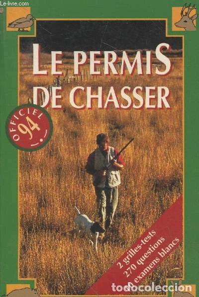 Libros: Le permis de chasser officiel 1994- 9782010210754