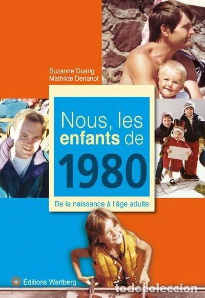 Livros em segunda m&atilde;o: Nous, les enfants de 1980: De la naissance &agrave; l'&acirc;ge adulte- 9783831325801