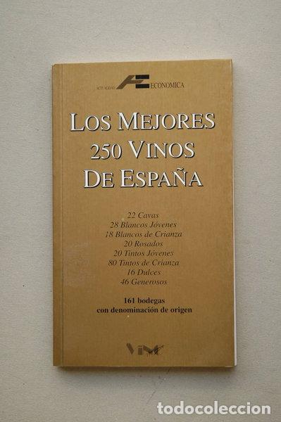 Libros: Los mejores 250 vinos de Espa&ntilde;a- 9788481060973