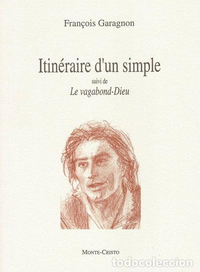 Libros: Itin&eacute;raire d'un simple: suivi de Le vagabond-Dieu- 9782909403021