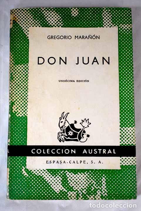 B&uuml;cher: Don Juan: Ensayos sobre el origen de su leyenda.- Mara&ntilde;&oacute;n, Gregorio