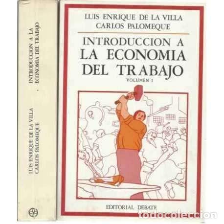books: Introducci&oacute;n a la econom&iacute;a del trabajo - Luis Enrique de la - Luis Enrique de la Villa Gil, Manuel C