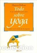 B&uuml;cher: Todo Sobre Yoga - Maestro De Rose, DeRose - Maestro De Rose, DeRose