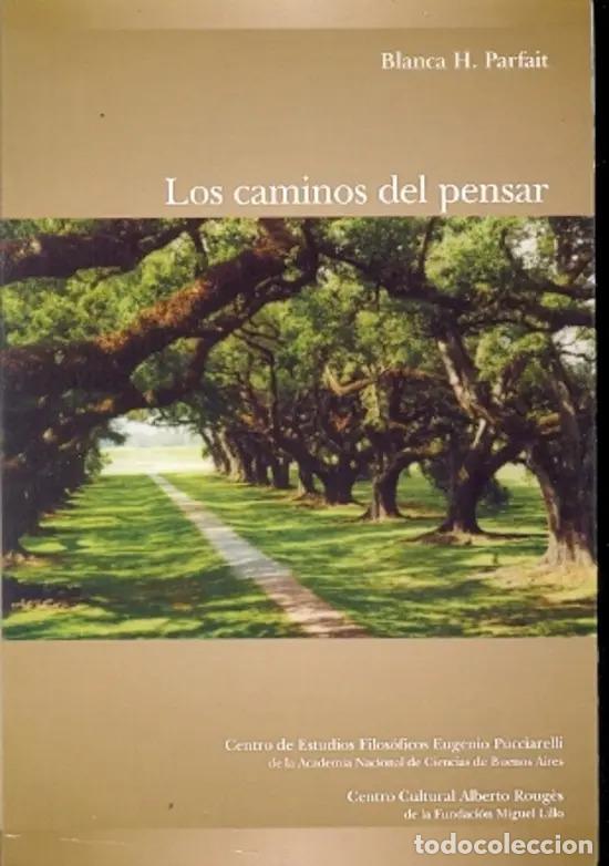 B&uuml;cher: Los caminos del pensar - Blanca H. Parfait - Blanca H. Parfait