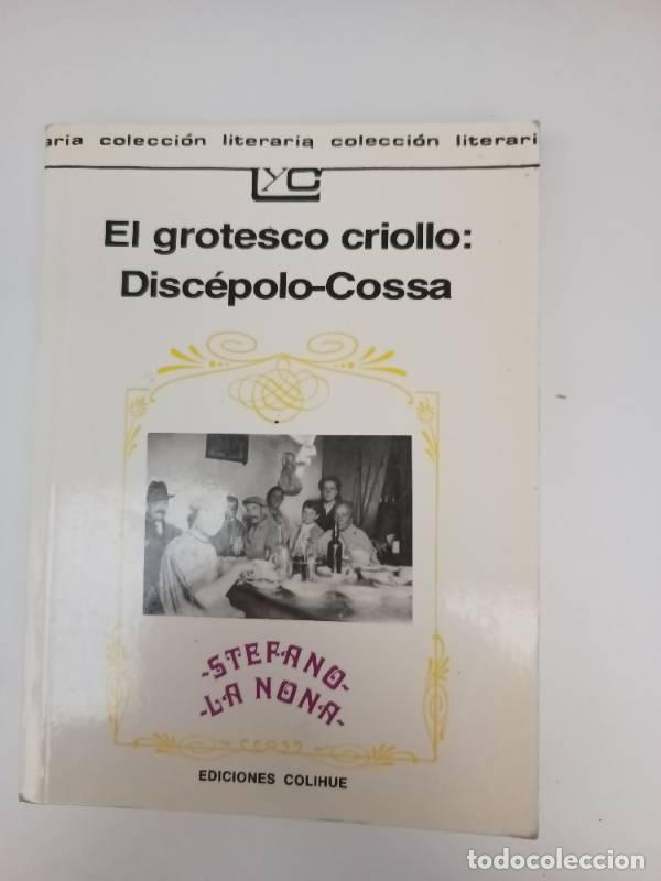 Livres: El Grotesco Criollo: Discepolo-Cossa - Armando Discipolo - Armando Discipolo