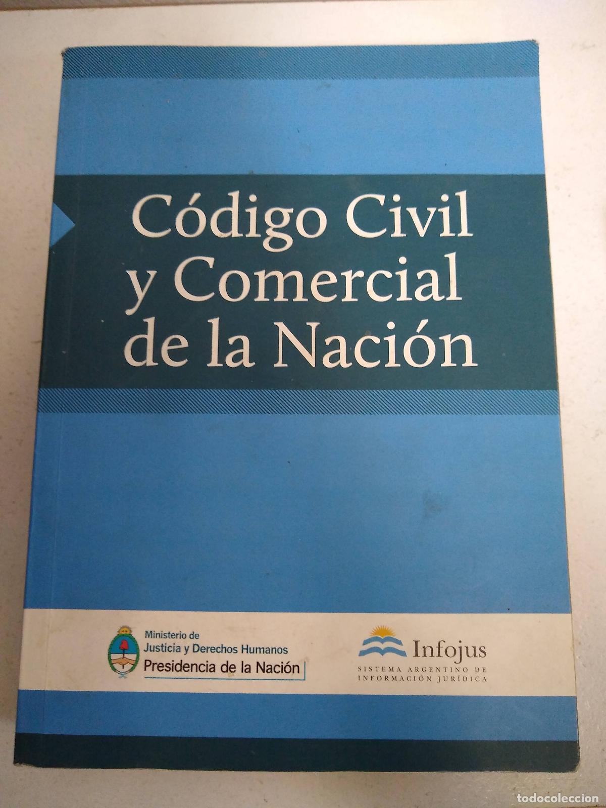 Libros: Codigo civil y comercial de la Nacion - Ministerio de Justic - Ministerio de Justicia y Derechos Hum