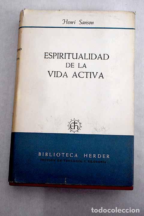 Libros: Espiritualidad de la vida activa.- Sanson, Henri
