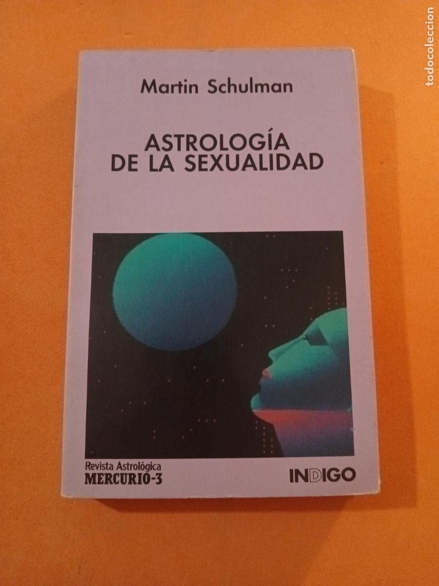 Libros: ASTROLOGIA DE LA SEXUALIDAD � ASTROLOGIA � TANTRA SEXUALIDAD - MARTIN SCHULMAN