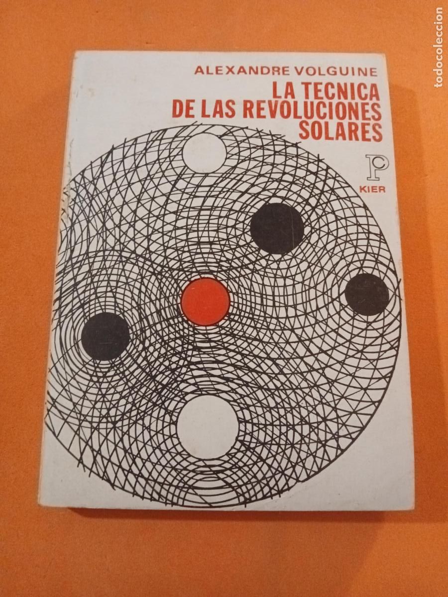 Libros: LA TECNICA DE LAS REVOLUCIONES SOLARES � ASTROLOGIA - ALEXANDRE VOLGUINE