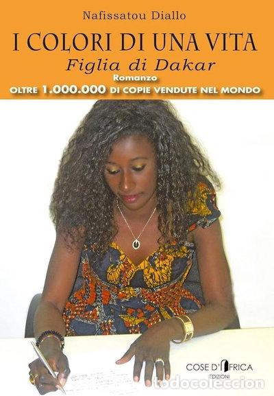 Libros: I colori di una vita: Figlia di Dakar- 9788894151503
