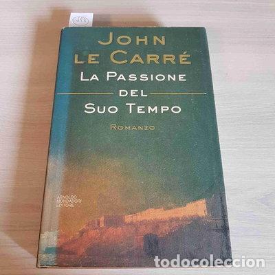 Libros: La passione del suo tempo- 9788804401964
