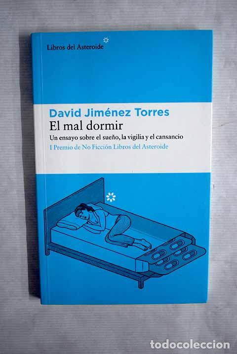 Libros: El mal dormir: Jim&eacute;nez Torres, David.- Jim&eacute;nez Torres, David