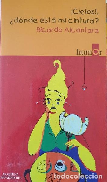 B&uuml;cher: &iexcl;Cielos!, &iquest;d&oacute;nde est&aacute; mi cintura?- 9788484410737