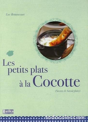 B&uuml;cher: Les petits plats &agrave; la cocotte- 9782840386087