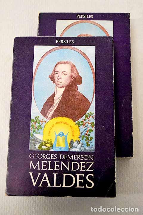 B&uuml;cher: Don Juan Mel&eacute;ndez Vald&eacute;s y su tiempo: (1754-1817).- Demerson, Jorge