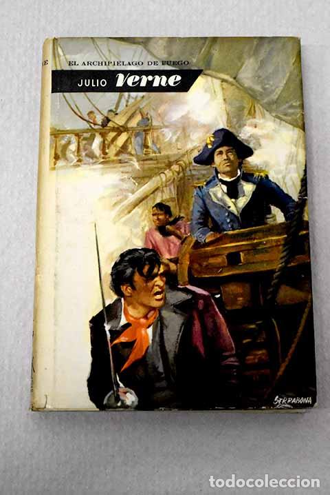 Libros: El archipielago de fuego.- Verne, Julio
