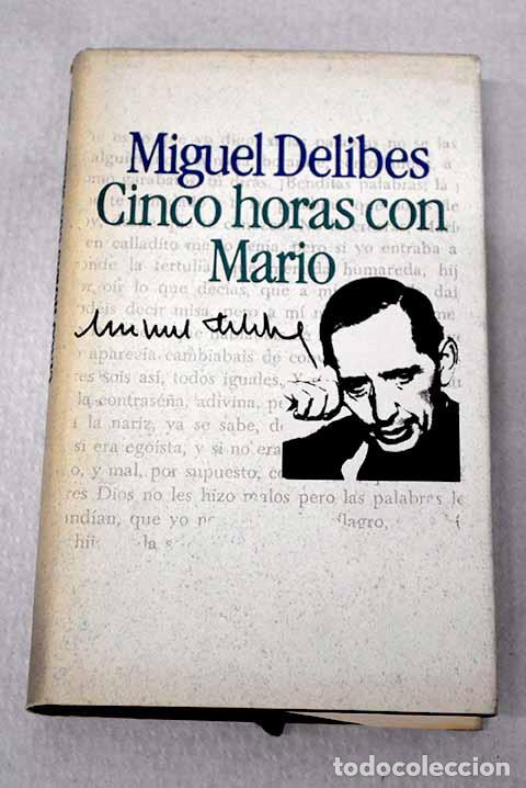 Libros: Cinco horas con Mario.- Delibes, Miguel