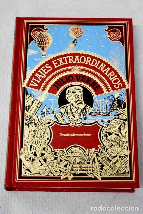 Libros: Dos a&ntilde;os de vacaciones.- Verne, Julio