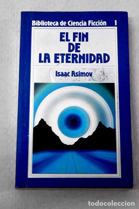 Libros: El fin de la Eternidad.- Asimov, Isaac