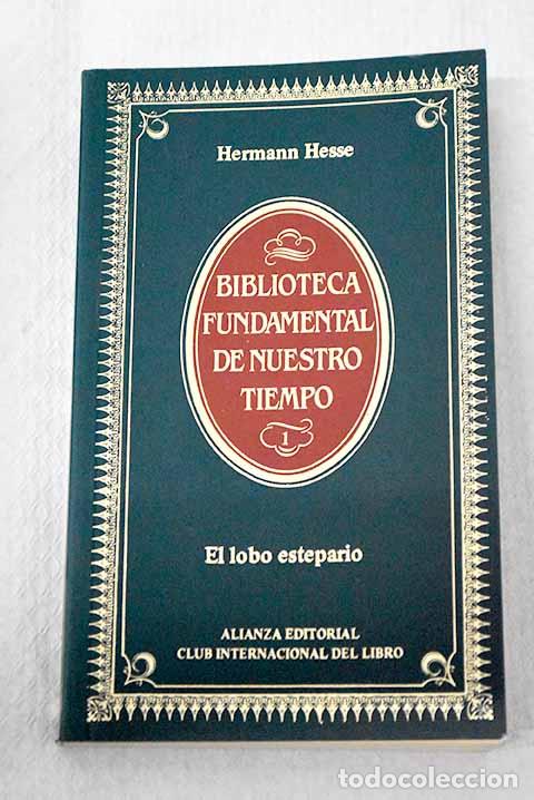Libros: El lobo estepario: Hesse, Hermann.- Hesse, Hermann