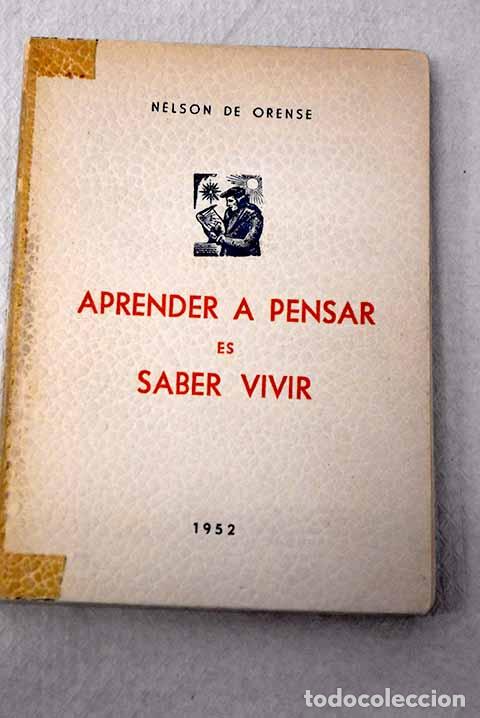 Libros: Aprender a pensar es saber vivir.- Nelson de Orense