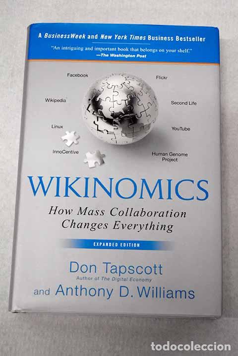 Libros: Wikinomics: Tapscott, Don; Williams, Anthony D..- Tapscott, Don; Williams, Anthony D.