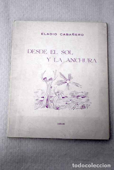 Libros: Desde el sol y la anchura.- Caba&ntilde;ero, Eladio