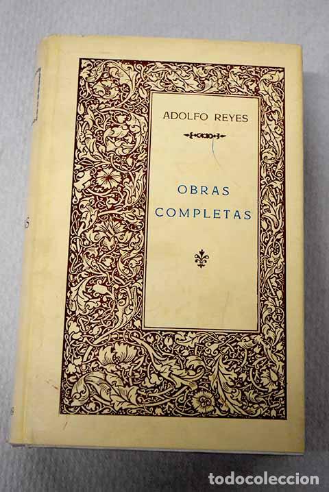 Libros: Obras completas: Reyes, Adolfo.- Reyes, Adolfo