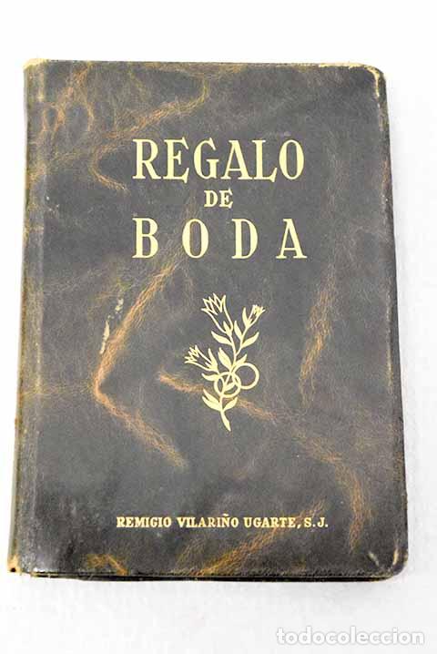 Libros: Regalo de boda: documentos e instrucciones acerca del matrimonio cristiano y la familia