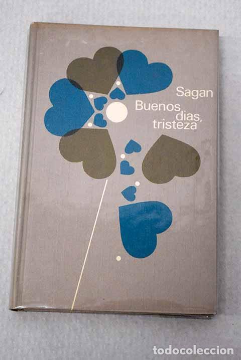 Livres: Buenos d&iacute;as, tristeza.- Sagan, Francoise