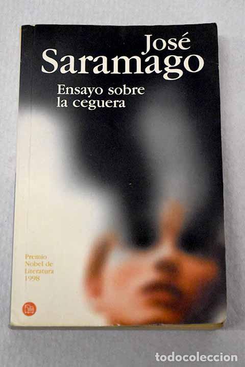 Libri di seconda mano: Ensayo sobre la ceguera.- Saramago, Jos&eacute;