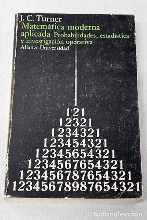 books: Matem&aacute;tica moderna aplicada: probabilidades, estad&iacute;stica e investigaci&oacute;n operativa