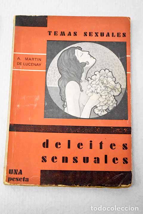 books: Deleites sensuales: an&aacute;lisis del temperamento.- Mart&iacute;n de Lucenay, A.