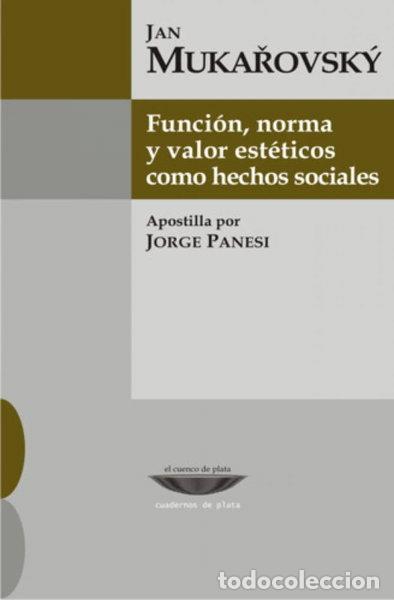 books: Funci&oacute;n, norma y valor est&eacute;ticos como hechos sociales- 9789871772278