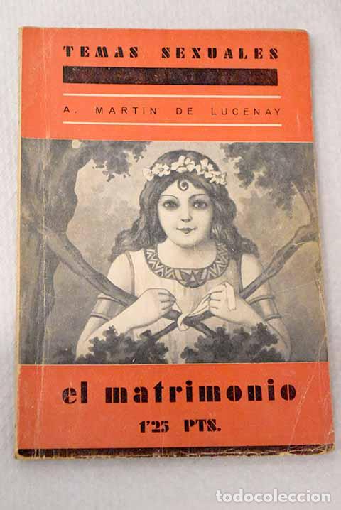 books: El Matrimonio: Mart&iacute;n de Lucenay, A..- Mart&iacute;n de Lucenay, A.