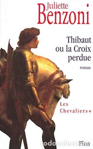 books: Thibaut ou la Croix perdue- 9782702878590