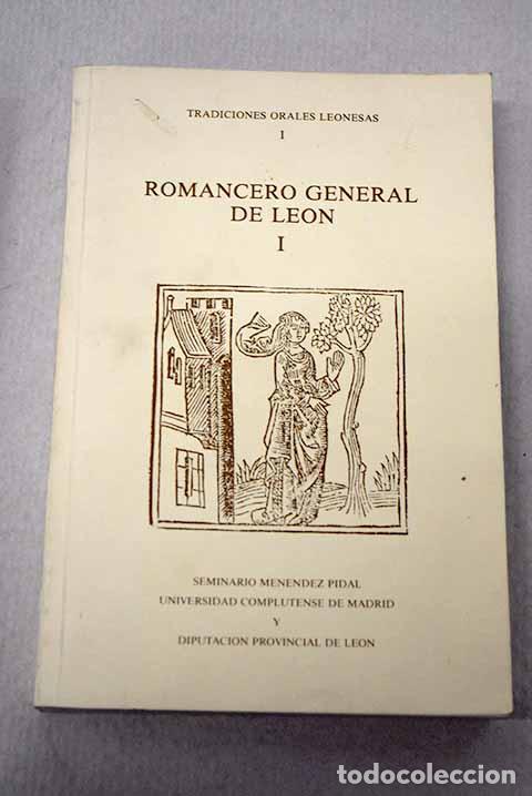 Livres: Romancero general de Le&oacute;n: antolog&iacute;a 1899-1989, tomo I