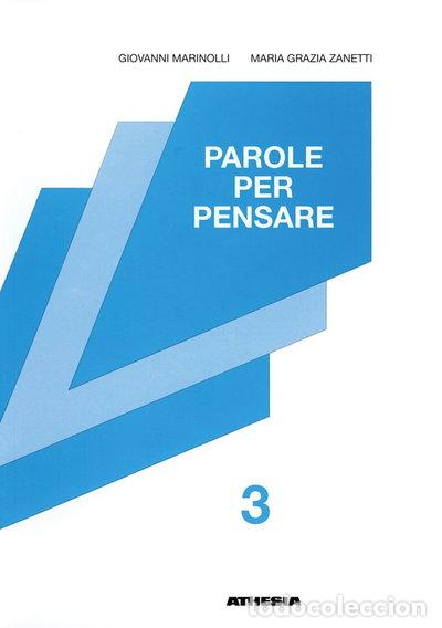 Livres: Parole per pensare. Per la Scuola media (Vol. 3)- 9788870147445
