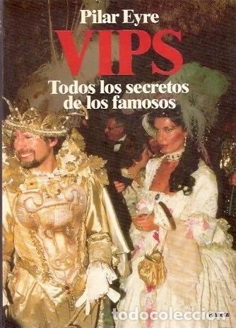 Livres: Vips: Todos Los Secretos De Los Famosos- 9788432043482