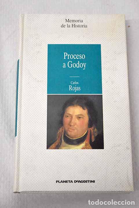 B&uuml;cher: Proceso a Godoy: Rojas, Carlos.- Rojas, Carlos
