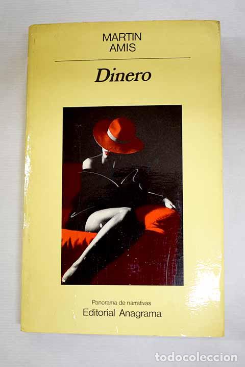 B&uuml;cher: Dinero: carta de un suicida.- Amis, Martin
