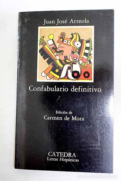 B&uuml;cher: Confabulario definitivo.- Arreola, Juan Jos&eacute;