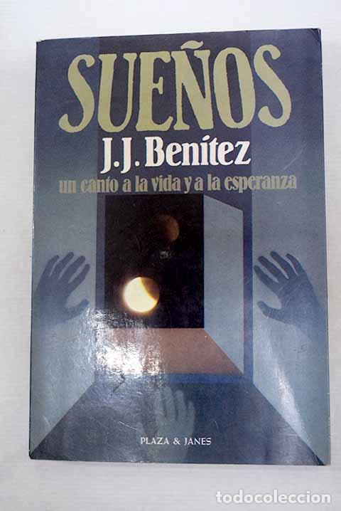 B&uuml;cher: Sue&ntilde;os: Ben&iacute;tez, J. J..- Ben&iacute;tez, J. J.