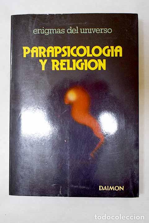 B&uuml;cher: Parapsicolog&iacute;a y religi&oacute;n.- Freixedo, Salvador