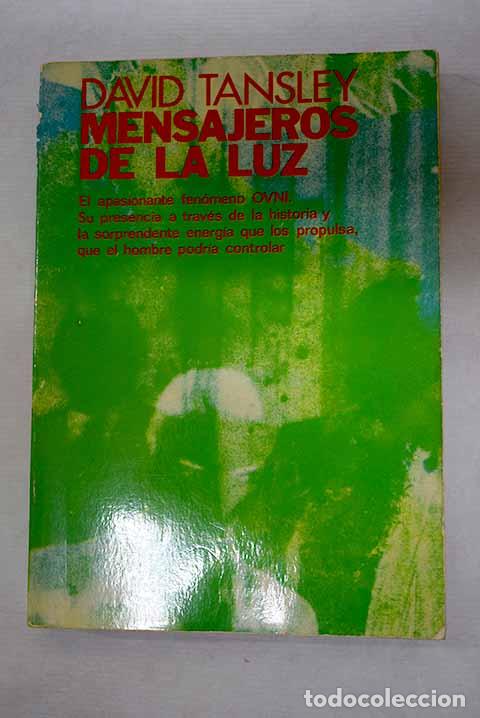 B&uuml;cher: Mensajeros de la luz.- Tansley, David