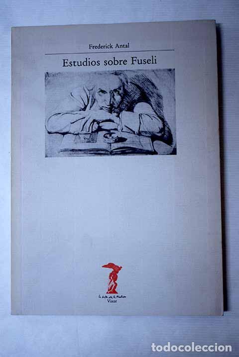 B&uuml;cher: Estudios sobre Fuseli.- Antal, Frederick