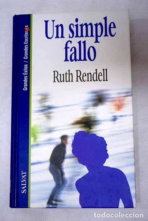 B&uuml;cher: Un simple fallo: Rendell, Ruth.- Rendell, Ruth